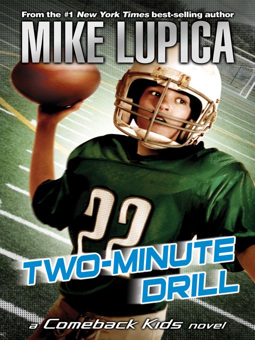 Title details for Two-Minute Drill by Mike Lupica - Available